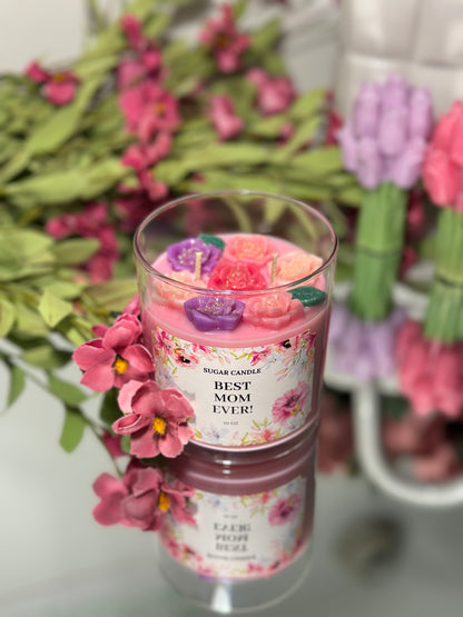 Best Mom Ever – Pink Floral Candle – Mother’s Day Gift – Gigi’s Garden Scent - Sugar Candle