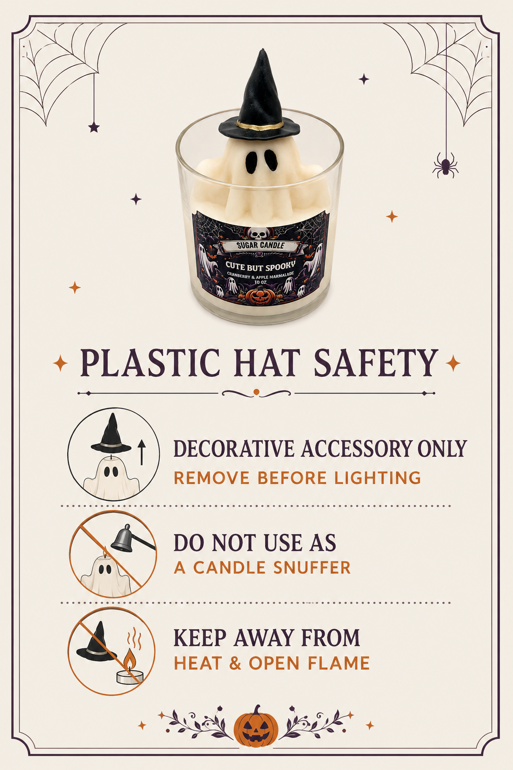 Plastic hat safety instructions: remove before lighting and never use as a candle snuffer